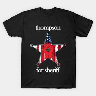 Thompson For Sheriff Design T-Shirt